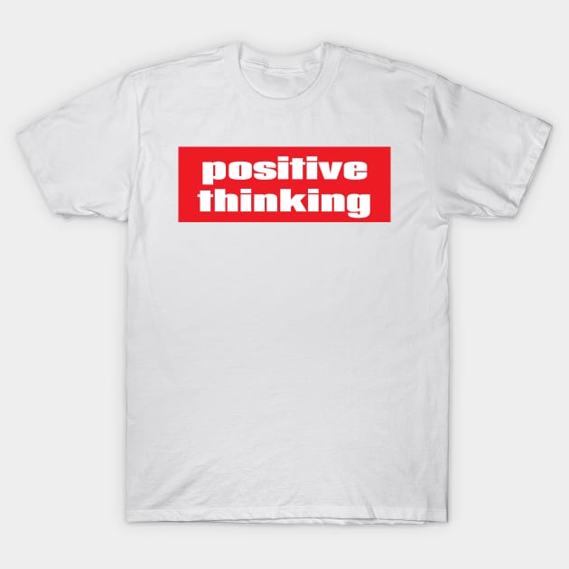 Positive Thinking T-Shirt by ProjectX23 Orange